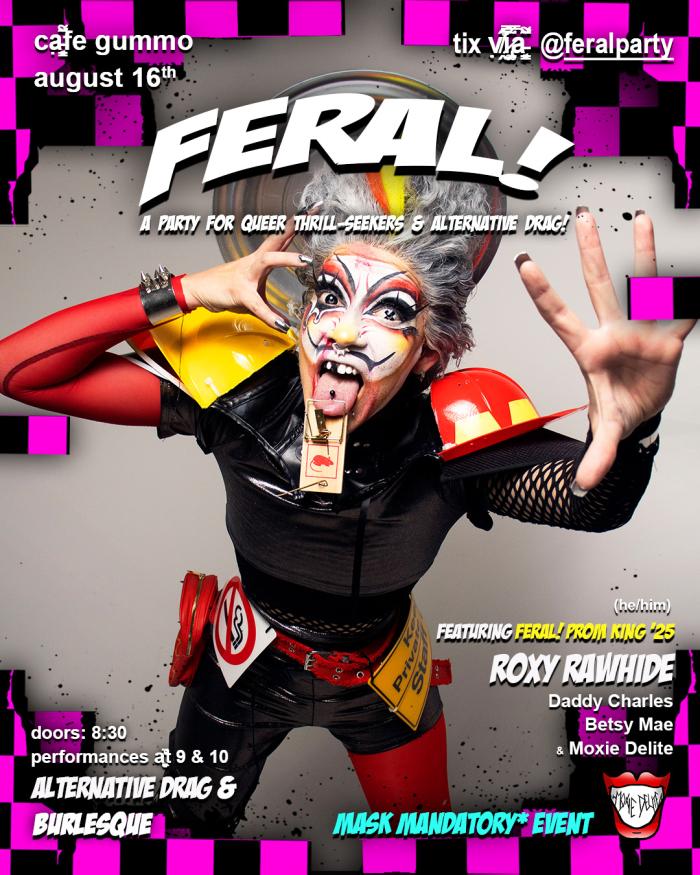Feral Alt Drag Party Feral Alt Drag Party