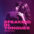 View Event: Speaking in Tongues