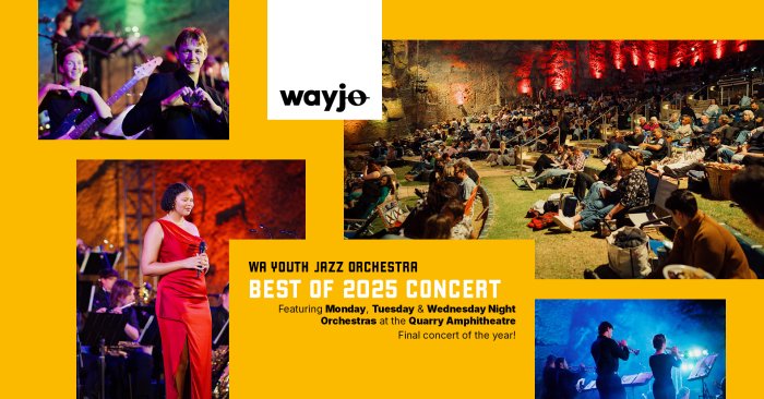WA Youth Jazz Orchestra's Best of 2025 Concert WA Youth Jazz Orchestra's Best of 2025 Concert