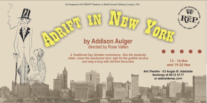Adrift in New York - A Melodrama! Adrift in New York - A Melodrama!