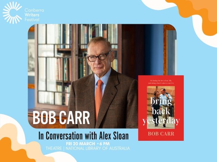 Bob Carr: Bring Back Yesterday