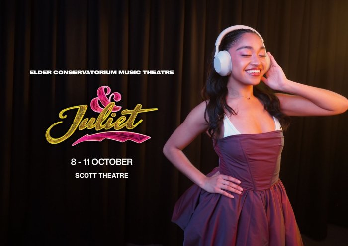 Elder Conservatorium Music Theatre: & Juliet